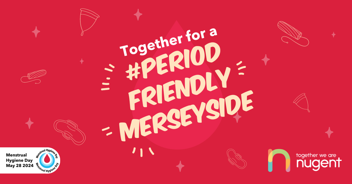Menstrual Hygiene Day, Together for a Period Friendly Merseyside
